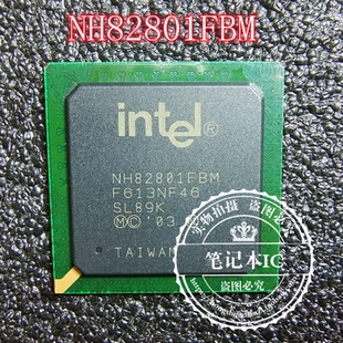 NH82801FBM SL89K DW82801FBM SLJGN FW82801FBM SL7W6 IC  新的
