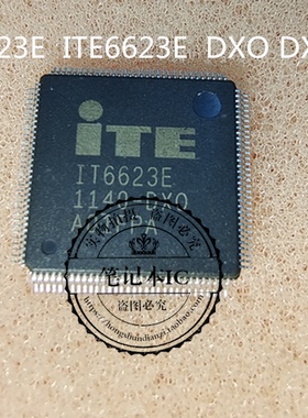 IT6623E ITE6623E DXO DX IT5632E-512 DX  CX  QFP 新的一个起拍