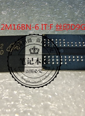 MT46V32M16BN-6 IT:F 丝印D9GPD  BGA新的一个起拍