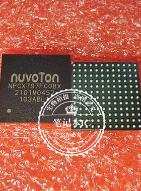 NPCX797FC0BX    NPCX797FCOBX   BGA   新的   一个起拍