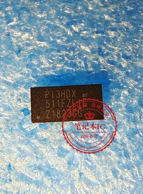 PI3HDX511FZLIE PI3HDX 511FZLIE QFN      新的  一个起拍