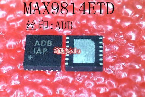 MAX9814ETD  丝印ADB  AOB MP2112DQ-LF-Z 丝印GP G99C  QFN 新的
