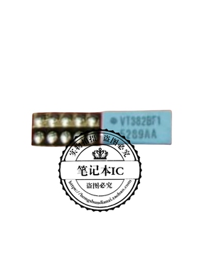 VT382BFCX-ADJ-001 VT382BF1 VT382BFI  BGA   新的  一个起拍