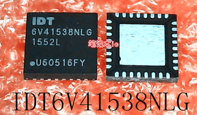 IDT6V41538NLG      6V41538NLG     QFN32    新的