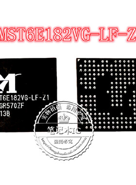 MST6E182VG-LF-Z1 MST6E182VG-LF-21 BGA 新的 现货 一个起拍