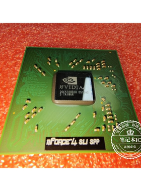 NF0RCE4-SLI-SPP-A2  NFORCE4-SLI-SPP-A2  BGA   新的 一个起拍