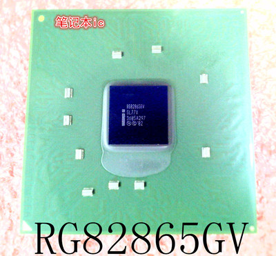 RG82865GV   SL77X    BGA封装    新的