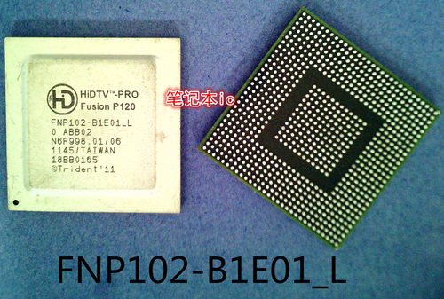 FNP102-B1E01_L  FNP102-B1E01_LO   BGA封装 有需求 先咨询一下