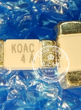 全新原装 CCF1N4TTE KOAC K0AC 4A SMD1808 保险管FUSE
