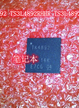 TK4892 TS3L4892RHHR TS3L4892RHHT QFN 08-0678-01 IC 新的