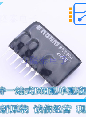 DC-DC电源芯片 BP5220A SIP-9 ROHM 全新原装正品