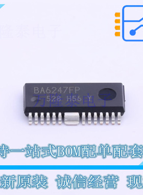 电机驱动芯片 BA6247FP-YE2 HSOP25-EP-5.4mm ROHM 全新原装正品