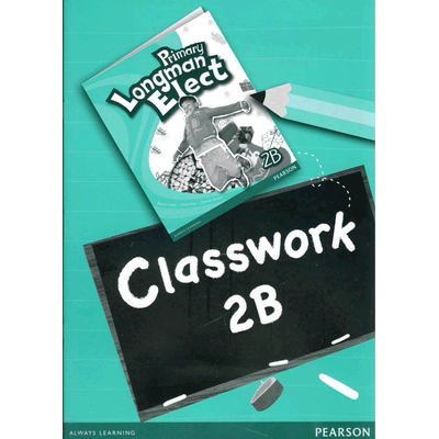 原版进口培生朗文小学6-12岁英语教材 Primary Longman Elect  Classwork 2B 课堂作业
