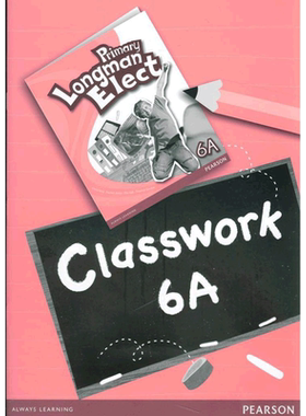 原版进口培生朗文小学6-12岁英语教材 Primary Longman Elect  Classwork 6A 课堂作业