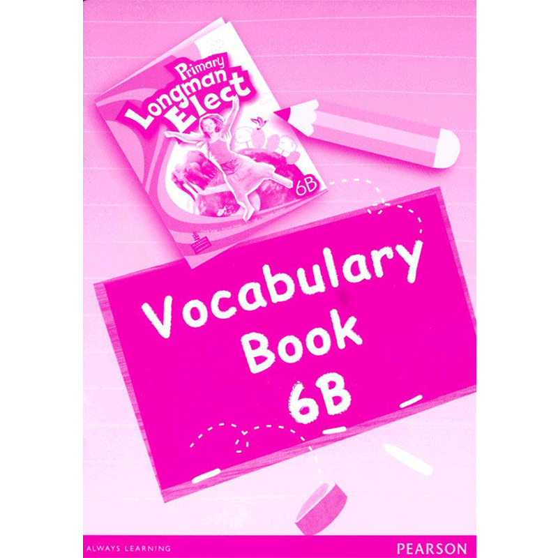 原版进口培生朗文小学6-12岁英语教材 Primary Longman Elect  Vocab6B 词汇练习手册