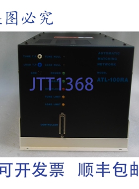 原装供应能源 ATL-100RA MN 3150086-001 01 SE，自动匹配网络