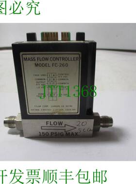 原装供应TYLAN FC-260 20 SCCM 气体 CHF3 MASS 流量控制器