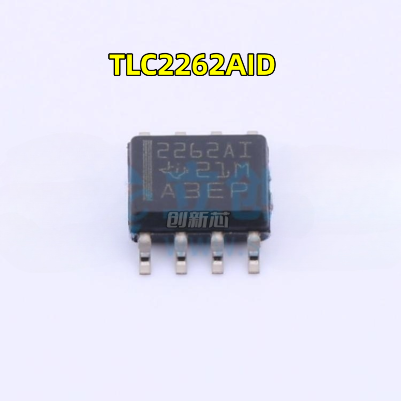 全新 TLC2262AIDR TLC2262AI 运算放大器 SOP8 2262AI TLC2262AID