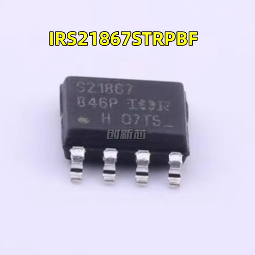 全新IRS21867STRPBF IRS21867 丝印S21867 贴片SOP-8 栅极驱动器