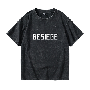 电玩PC单机游戏 besiege围攻T恤短袖潮衣服女男圆领大码宽松夏季