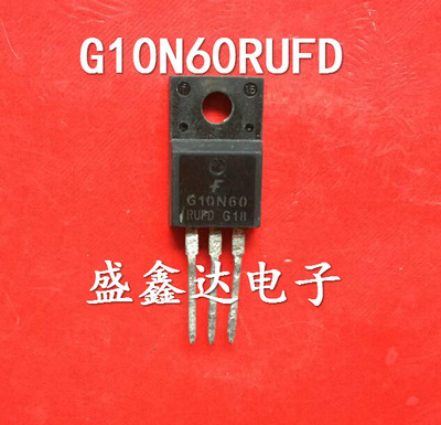原装进口拆机  G10N60RUFD G10N60 质量保证 IGBT