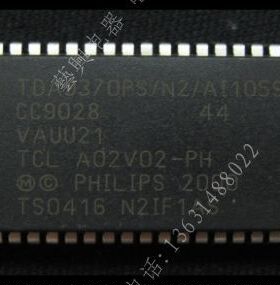TCL A02V02-PH TDA9370PS/N2/AI1059 全新原装超级芯片