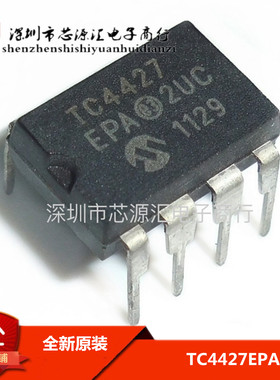 全新进口原装 TC4427CPA TC4427EPA DIP8直插 MOSFET电源驱动器IC