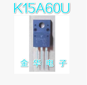 TK15A60U K15A60D K15A60U   原装拆机件进口件 包好用