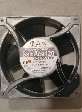 日本SANAce120三洋风机109S005UL100V进口二手正品质保一年