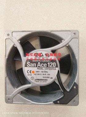 SANYO DENKI San Ace 120风机109S005UL 100V  14/12W 0.18/0.16A