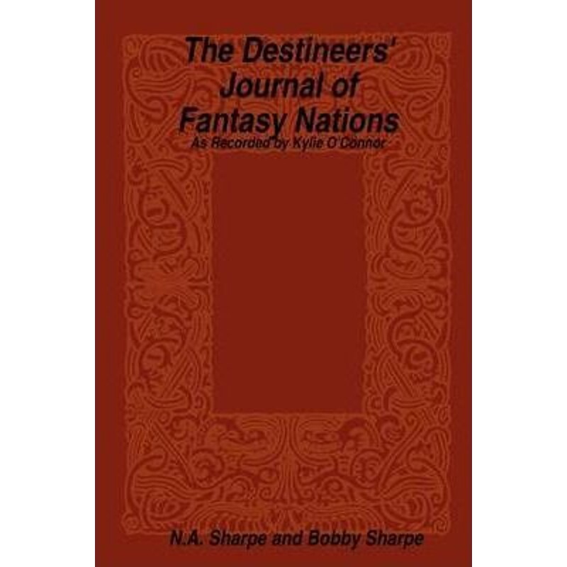按需印刷不退不换The Destineers' Journal of Fantasy Nations[9780557040261]