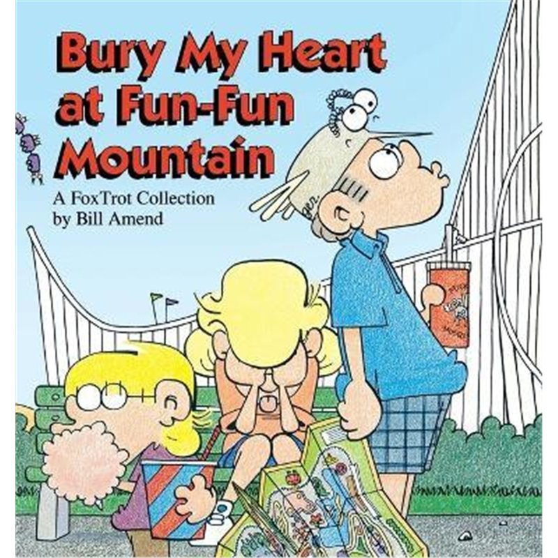 按需印刷不退不换Bury My Heart at Fun-Fun Mountain:A Fox Trot Collection[9780836217063]