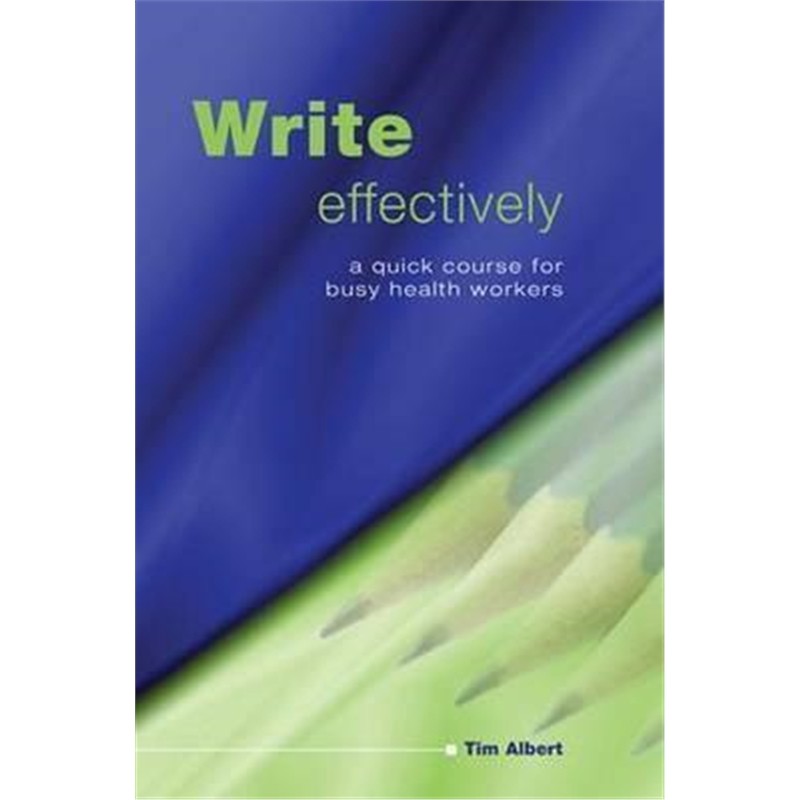 预订write effectively:a quick course for busy health workers
