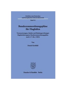 预订【德语】Bundesraumordnungspl?ne für Flugh?fen.:Voraussetzungen, Inhalte und Bindungswirkungen flughafenbezogener Bu