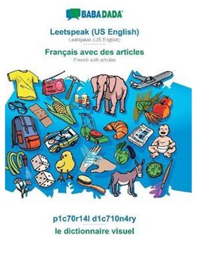预订不退不换BABADADA, Leetspeak (US English) - Francais avec des articles, p1c70r14l d1c710n4ry - le dictionnaire visuel