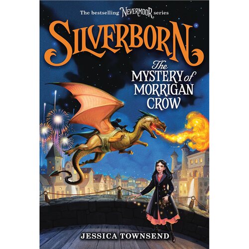 现货 银宝：莫里根·克劳之谜（第4卷）（内弗莫尔） Silverborn: The Mystery of Morrigan Crow (Volume 4) (Nevermoor) 英文原