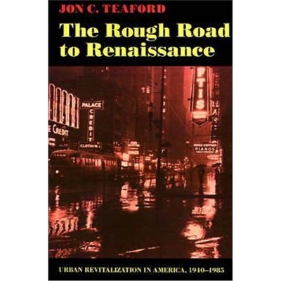 按需印刷The Rough Road to Renaissance:Urban Revitalization in America, 1940-1985[9780801841347]