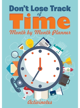 按需印刷Don't Lose Track of Time - Month by Month Planner[9781683216186]