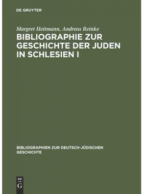 按需印刷不退不换DEG Bibliographie zur Geschichte der Juden in Schlesien I[9783598112300]