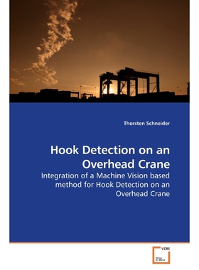 按需印刷不退不换Hook Detection on an Overhead Crane[9783639187458]