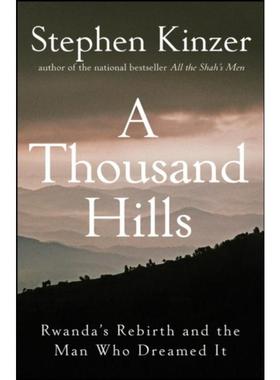 预订A Thousand Hills:Rwanda's Rebirth and the Man Who Dreamed It
