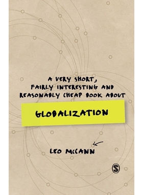 按需印刷A Very Short, Fairly Interesting and Reasonably Cheap Book about Globalization[9781473919105]