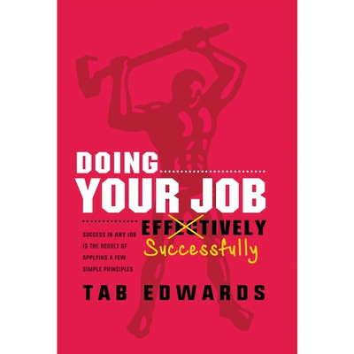 按需印刷不退不换Doing Your Job - Successfully[9780990986676]