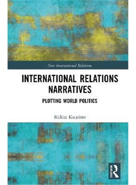 按需印刷International Relations Narratives:Plotting World Politics[9780367027995]