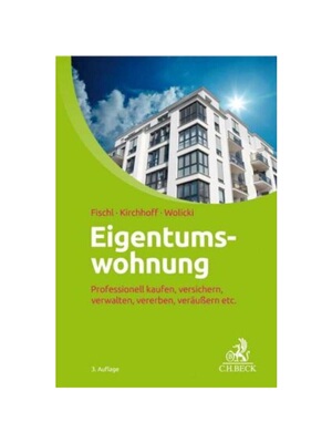 预订【德语】Eigentumswohnung:Professionell kaufen, versichern, verwalten, vererben, ver?u?ern etc.