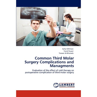 按需印刷Common Third Molar Surgery Complications and Managments[9783847337850]