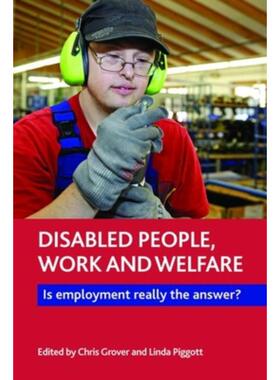 按需印刷不退不换Disabled people, work and welfare[9781447318323]