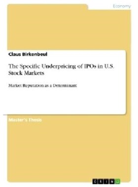 按需印刷The Specific Underpricing of IPOs in U.S. Stock Markets[9783640714018]