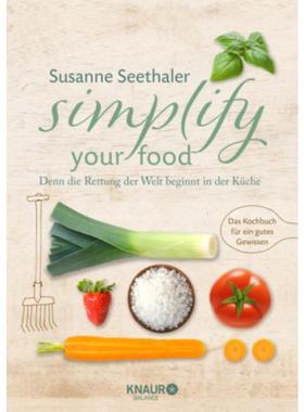 预订【德语】 Simplify your food:Denn die Rettung der Welt beginnt in der Küche