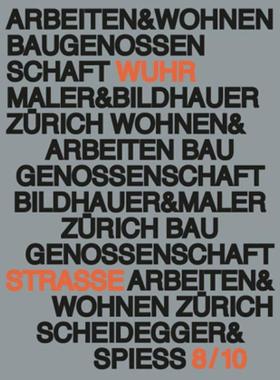 预订【德语】 Arbeiten und Wohnen:Geschichte und Gegenwart des Atelierhauses Wuhrstrasse 8/10